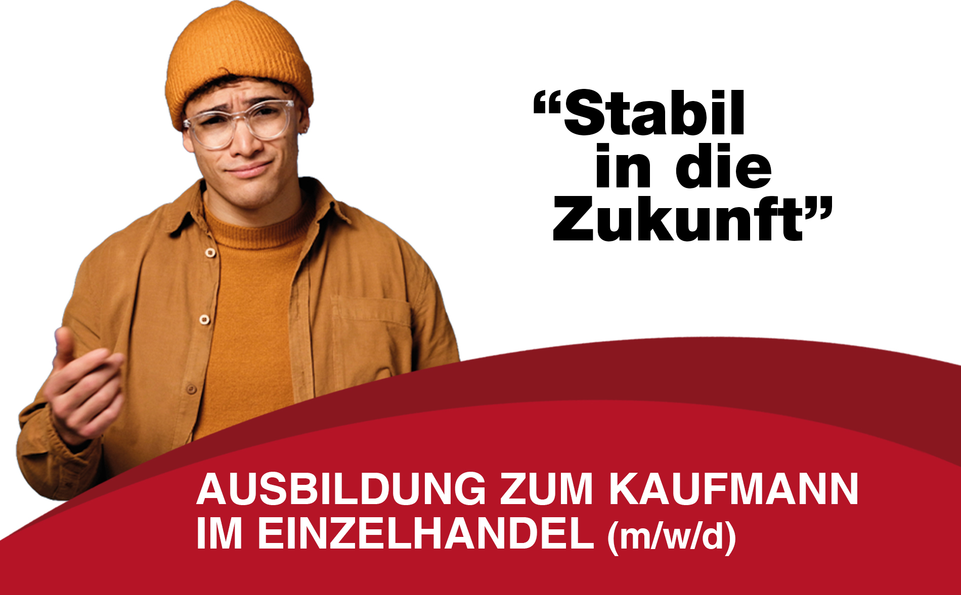 Ausbildung zum Kaufmann im Einzelhandel - Stabil in die Zukunft