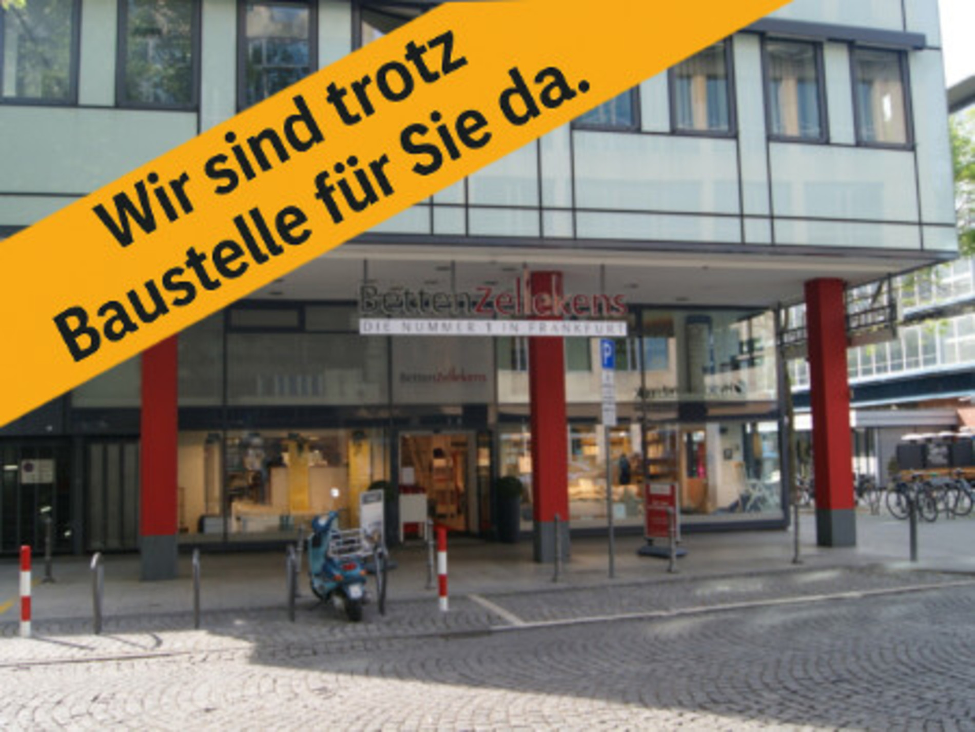 Wir sind trotz Baustelle für Sie da.